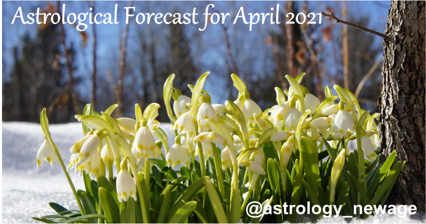 астрологический прогноз на апрель 2021